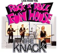 The Knack - Live From The Rock 'n' Roll Fun House