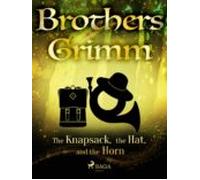 The Knapsack The Hat And The Horn (ebook)