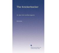 The Knickerbocker: Or, New-York monthly magazine: Volume 18