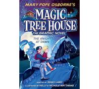 The Knight at Dawn Graphic Novel: 2 (Magic Tree House (R))