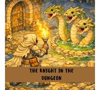 THE KNIGHT IN THE DUNGEON: A Fantasy Adventure Cozy Coloring Book