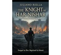 The Knight of Har Nishar (Chronicles of the Iron Road)