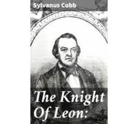 The Knight Of Leon: (ebook)