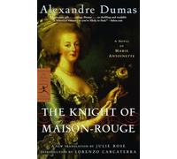 The Knight of Maison-Rouge: A Novel of Marie Antoinette (Modern Library Classics)