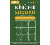The Knight Sudoku: Large Print Sudoku Puzzles | 50 Puzzles with Solutions | Chess Themed Travel Activity Book | Book 1 of 3 | 6X9 inches