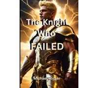 The Knight Who Failed