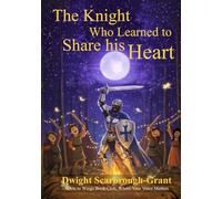The Knight Who Learned to Share His Heart