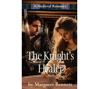 The Knight's Healer: A Medieval Histroical Romance