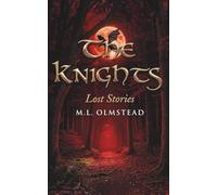 The Knights: Lost Stories