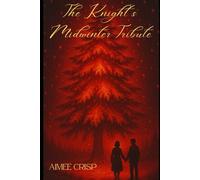 The Knight's Midwinter Tribute (Chromatic Hand Series)