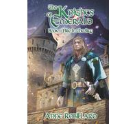 The Knights of Emerald: Fire in the Sky