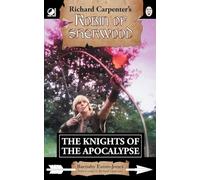 The Knights of the Apocalypse: from Richard Carpenter's Robin of Sherwood