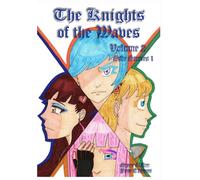 The Knights of the Waves Volume 2 - Short Stories 1