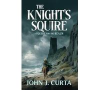 The Knight's Squire: A Squire for the Realm: 1
