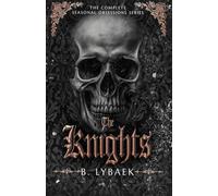 The Knights: The Complete Seasonal Obsessions Series