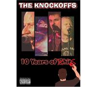 The Knockoffs - 10 Years of Hits