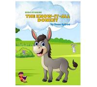 The Know-It-All Donkey: The little donkey Marko learned its lesson (Kids Stories)