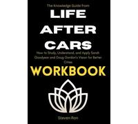 The Knowledge Guide from Life After Cars Workbook: How to Study, Understand, and Apply Sarah Goodyear and Doug Gordon’s Vision for Better Cities
