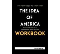 The Knowledge We Share from The Idea of America Workbook: Darren Walker’s Guide to Understanding Justice and Unity