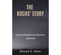 THE KOCHS’ STORY: A Journey Through the Lives of Karl-Otto and Ilse Koch
