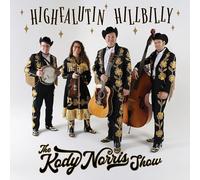 The Kody Norris Show – Highfalutin Hillbilly – Vinilo 12" – Importación USA – Rebel