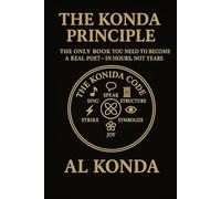 The Konda Principle: The Only Book You Need to Become a Real Poet - In Hours, Not Years