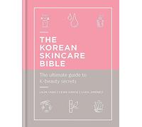 The Korean Skincare Bible