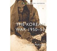 The Korean War: 1950-53 (Essential Histories)