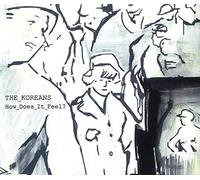 The Koreans - How Does It Feel?