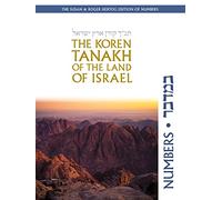 The Koren Tanakh of the Land of Israel: Numbers
