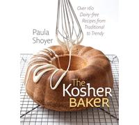 The Kosher Baker: Over 160 Dairy-Free Recipes from Traditional to Trendy (Hbi Series on Jewish Women)