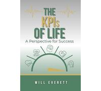 The KPIs of Life: A Perspective for Success