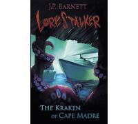 The Kraken of Cape Madre: 2 (Lorestalker)