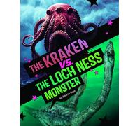 The Kraken Vs. the Loch Ness Monster (Clash of the Cryptids)