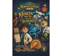 The Kraken Was Not On The Schedule: Mondays At Mermaid General Files
