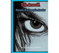 The Kresnik, Genesis of a Vampire Hunter