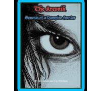 The Kresnik, Genesis of a Vampire Hunter