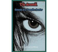 The Kresnik, Genesis of a Vampire Hunter