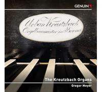 The Kreutzbach Organs. Œuvres pour orgue de Bach, Böhm, Reger. Meyer.