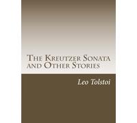 The Kreutzer Sonata and Other Stories