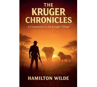 The Kruger Chronicles: The Hidden War Behind the Legacy: 2 (The Kruger World)
