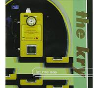 The Kry - Let Me Say