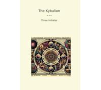 The Kybalion (Classic Books)