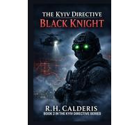 The Kyiv Directive: Black Knight