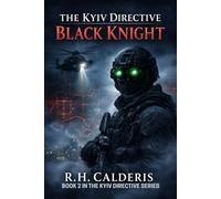 The Kyiv Directive: Black Knight
