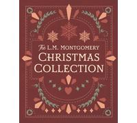 The L. M. Montgomery Christmas Collection