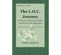 The L.O.C. Journey: 30 Poems on Courage, Clarity, and Grown-Folk Alignment (The L.O.C. Series)