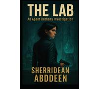 The Lab: An Agent Bethany Investigation