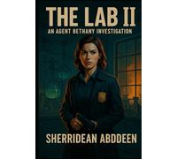 The Lab II: An Agent Bethany Investigation