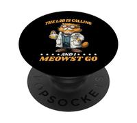 The Lab Is Calling and I Meowst Go Científico Nerd - PopSockets PopGrip Adhesivo